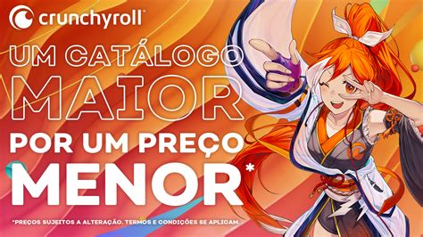 Redução Nos Preços Das Assinaturas Da Crunchyroll