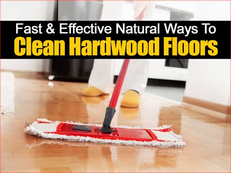 ﻿how To Naturally Clean Your Hardwood Floors