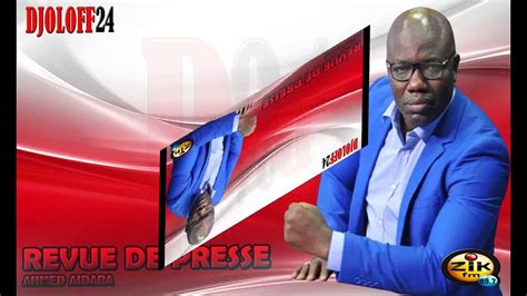 Revue Des Presse Wolof Zik Fm Du Vendredi 02 Juillet 2021 Par Ahmed