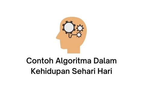 Detail Contoh Algoritma Kehidupan Sehari Hari Koleksi Nomer