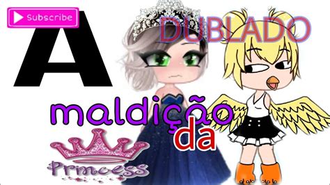 A Maldi O Da Princesa Dublado Youtube