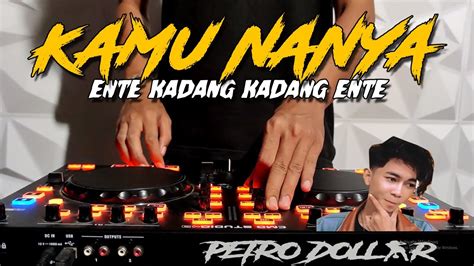 DJ KAMU NANYA DILAN CEPMEK JEDAG JEDUG TIKTOK FULL BASS PALING ENAK