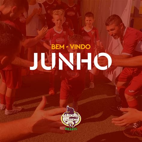 Torino Fc Academy Brasil On Twitter Seja Bem Vindo Junho Nosso Sexto