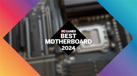 Pc Gamer Hardware Awards The Best Gaming Motherboard