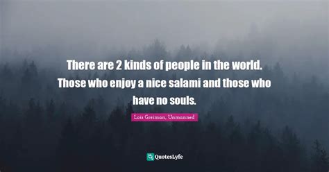 There Are 2 Kinds Of People In The World Those Who Enjoy A Nice Salam Quote By Lois Greiman