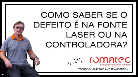 COMO SABER SE O DEFEITO É NA FONTE LASER OU NA CONTROLADORA YouTube