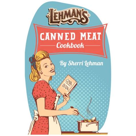 Mrs. Lehman's Canned Meat Cookbook | Lehman's