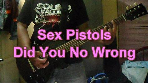 Sex Pistols Did You No Wrong Guitar Cover YouTube