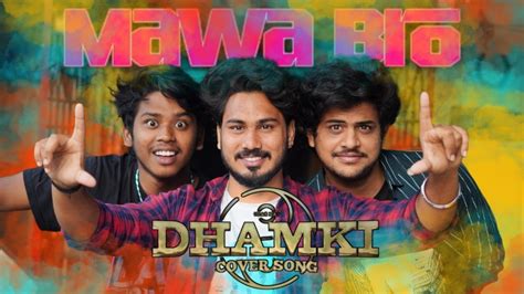 MAWA BRO COVER SONG DAS KA DAMKI MIRROR CREATIONS YouTube