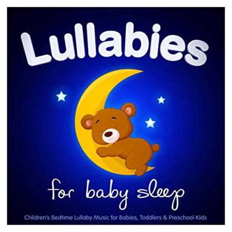 Amazon.com: Lullabies For Baby Sleep - Childrens Bedtime Lullaby Music ...