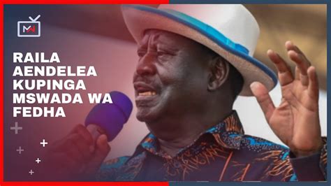 MWANZO HABARI LIVE Ruto Mashakani Raila Kupinga Mswada Wa Fedha Kufa