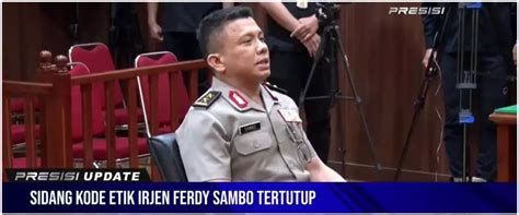 Digelar Tertutup Begini Penampakan Ferdy Sambo Jalani Sidang Eti