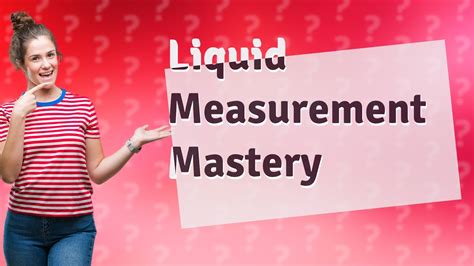 What Are The 3 Steps To Measuring Liquids Youtube