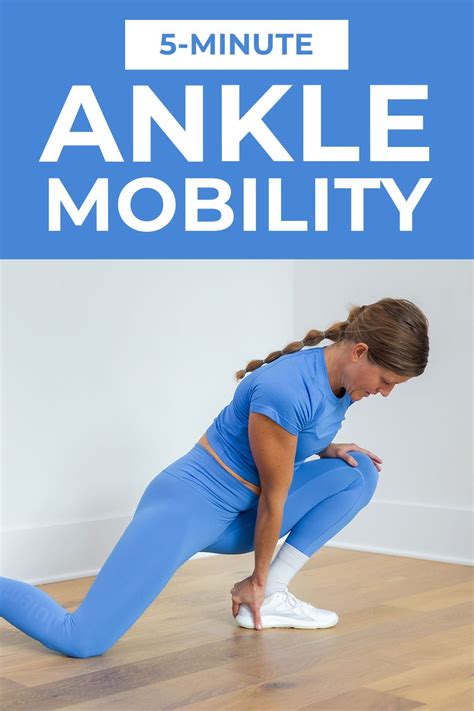 5 Best Ankle Mobility Exercises Video Nourish Move Love