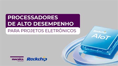 Processadores De Alto Desempenho Para Projetos Eletrônicos Macnica Dhw