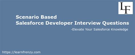 Scenario Based Salesforce Developer Interview Questions Blog