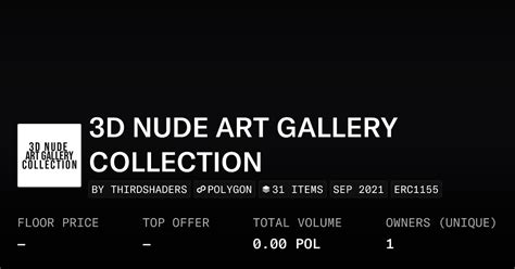 3D NUDE ART GALLERY COLLECTION Collection OpenSea