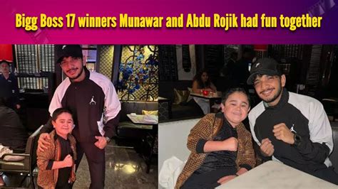 Bb Winners Munawar Faruqui And Abdu Rojik Had Fun Together Bromance