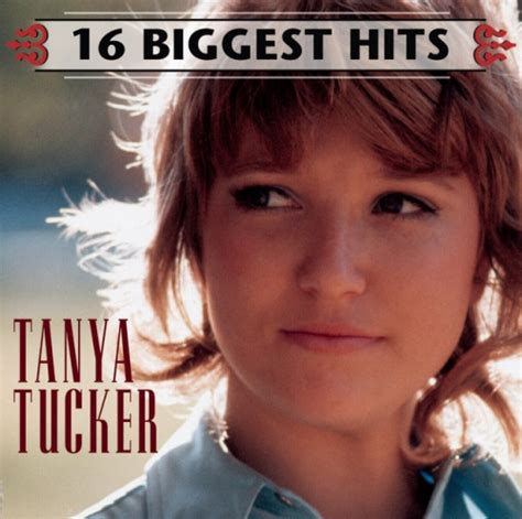 16 Biggest Hits Tanya Tucker Songs Reviews Credits Allmusic