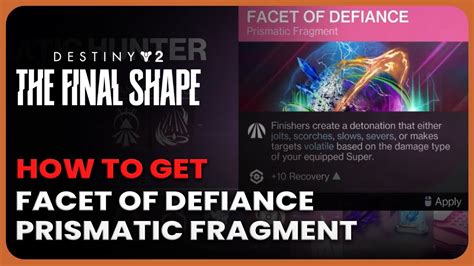 How To Get Facet Of Defiance Prismatic Fragment Destiny Final Shape