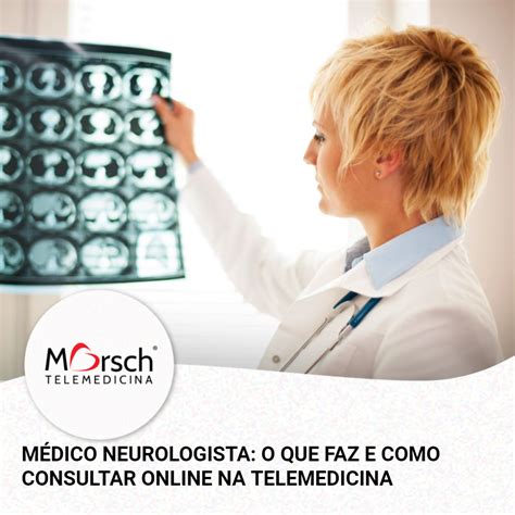 O médico neurologista tem um papel essencial para avaliar diagnosticar