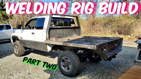 Welding Rig Build Part Two Custom Short Bed Flatbed Youtube