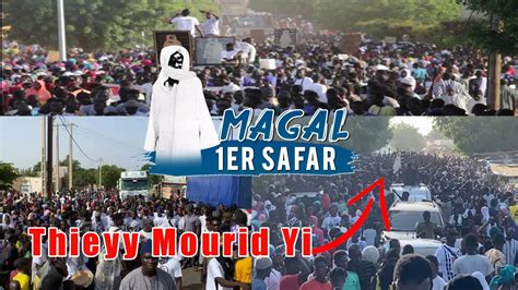 Marche 1er Safar Touba Ngaye Wadial Magal 2021 XIDMA TV YouTube