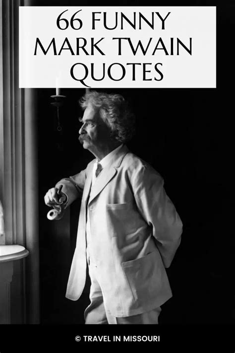 66 Of Our Favorite Funny Mark Twain Quotes Travel In Missouri