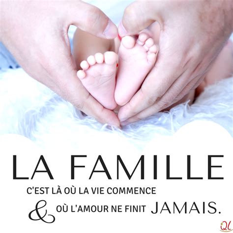 La Famille Cest L O La Vie Commence Et O Lamour Ne Finit Jamais