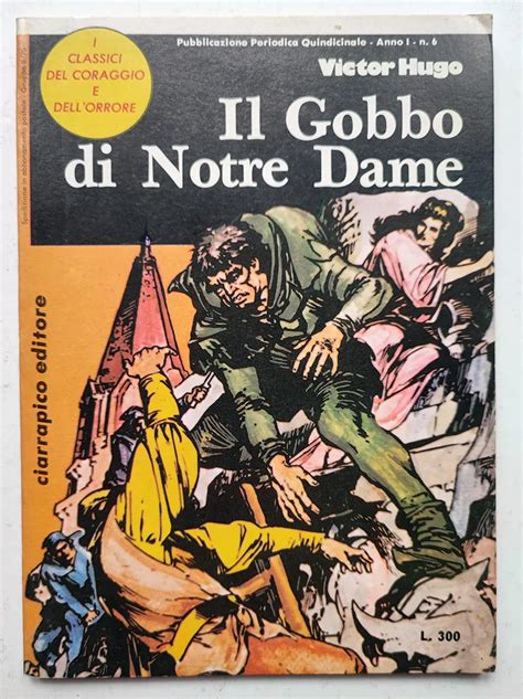 Classici Del Coraggio E Dell Orrore Il Gobbo Di Notre Dame