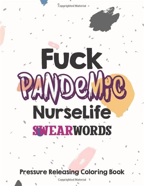 Fuck Pandemic NurseLife Swear Words Pressure Releasing Coloring Book A