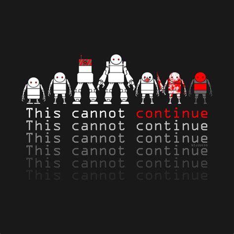 Nier This Cannot Continue Nier Automata T Shirt Teepublic