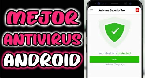 Descarga El Mejor Antivirus Para Android [2023]