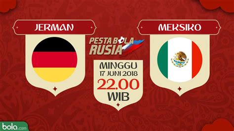 Susunan Pemain Jerman Vs Meksiko Piala Dunia Bola