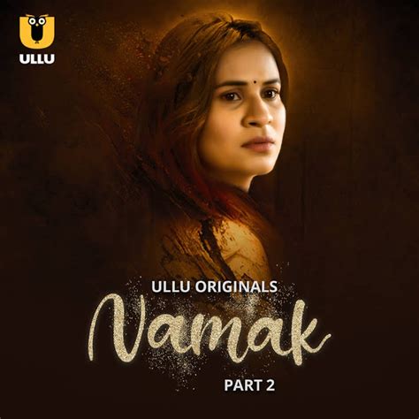 Namak Part 2 2023 S01 Dual Audio Bengali Hindi Ullu Originals Hot Web