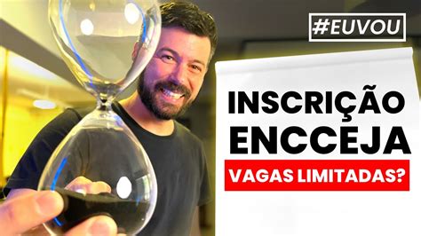 Inscri O Encceja Vagas Limitadas Youtube