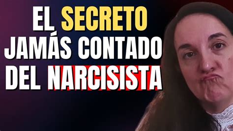 Los Secretos Inconfesables Del Narcisista YouTube