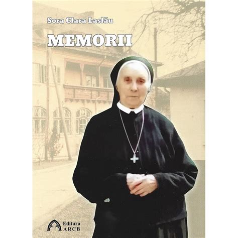 Memorii Sora Clara Laslău