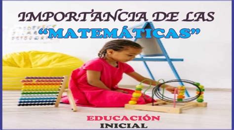 La importancia de las matemáticas en educación inicial Mundo Inicial