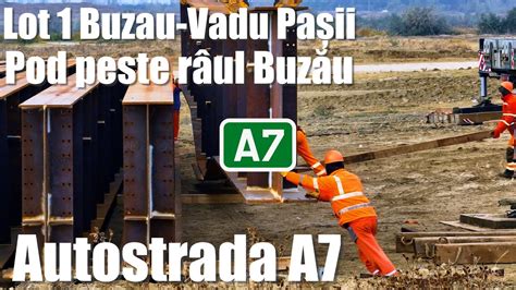 Autostrada A Transport Si Depozitare Grinzi Pod Peste Raul Buzau