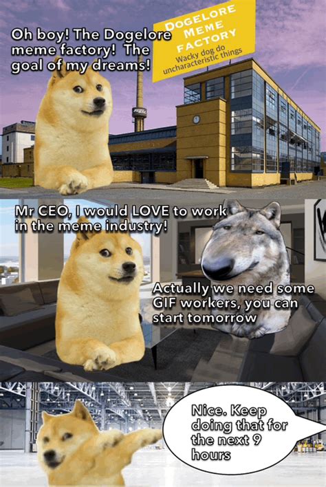 Le  Worker Has Arrived Rdogelore Ironic Doge Memes Know Your