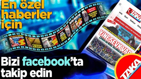 En G Zel Haberler I In Bizi Facebook Ta Da Takip Edin Taka Gazete