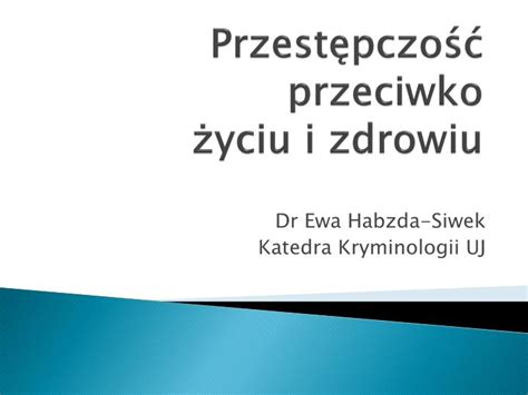 Ppt Przest Pczo Przeciwko Yciu I Zdrowiu Powerpoint Presentation