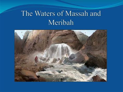 Ppt The Waters Of Massah And Meribah Powerpoint Presentation Free Download Id 2142225