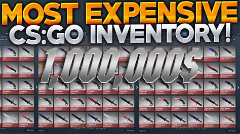 CS GO 1 000 000 INVENTORY SHOWCASE The Most Expensive Inventory