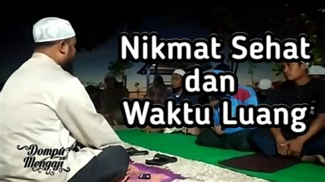 Ustadz Harits Kusfi Lc Nikmat Sehat Dan Waktu Luang YouTube