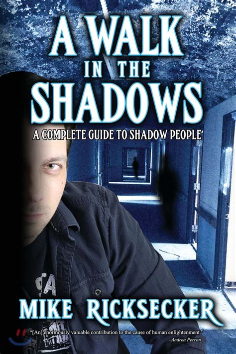 A Walk In The Shadows A Complete Guide To Shadow People 예스24