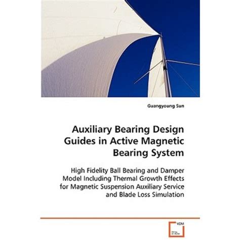 Auxiliary Bearing Design Guides In Active Magnetic Bearing System