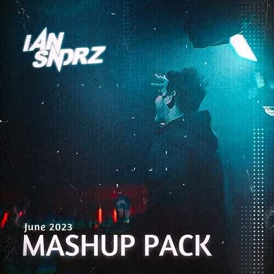 Portalfoxmix El Arte Del Deejay IAN SNDRZ JUNE 2023 MASHUP PACK