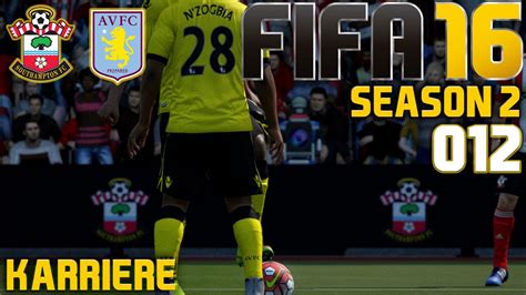 FIFA 16 KARRIERE SEASON 2 012 Southampton Vs Aston Villa Let S